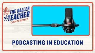 Podcasting in Education