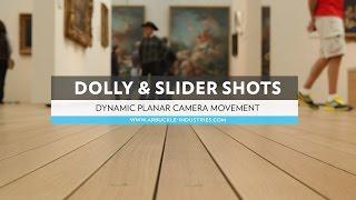 Arbuckle Techniques: Dolly & Slider Shots