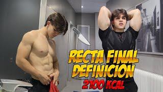 RECTA FINAL DE LA DEFINICIÓN 2100KCAL | FÍSICO ACTUAL