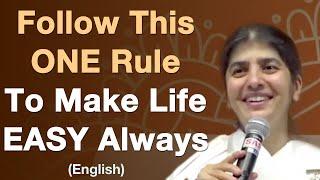 Follow This ONE Rule To Make Life EASY: Part 2: English: BK Shivani