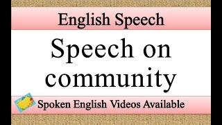 Speech on community in english | community speech in english