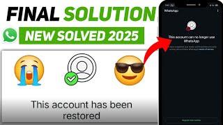 This account can no longer use Whatsapp Problem 2025 | Whatsapp Unbanned Kaise Kare 2025