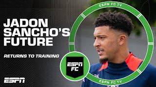 Jadon Sancho returns to Manchester United training, but will he stay or leave? | ESPN FC