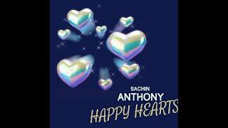 Sachin Anthony - Happy Hearts (Official Lyric Video)