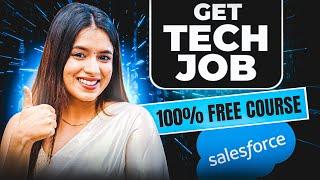 Get Tech Jobs Salesforce Course | 100% Free course SalesForce ft @riyaupreti