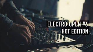 Electro Open #6 Hot Edition | 18.6.16 | Official Aftermovie