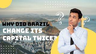 Why did Brazil change its capital twice? #brazil #salvador #riodejaneiro #informational #brasilia