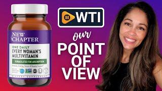 New Chapter Women’s Multivitamins | Our Point Of View