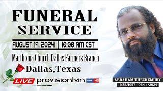 ABRAHAM THECKEMURY (67)  FUNERAL SERVICE   8/19/2024