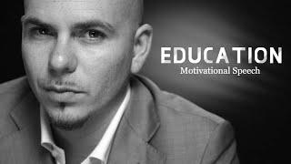 Pitbull Motivational Speech - EDUCATION
