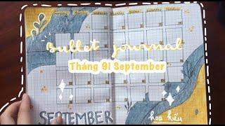 Vlog 7|  Bullet journal tháng 9 | September| Back to school| Đơn giản và hiệu quả