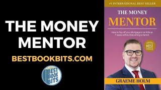 The Money Mentor | Graeme Holm | Book Summary