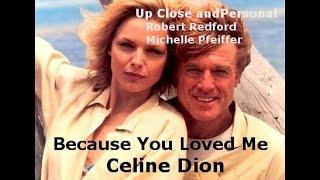 Because You Loved Me  Celine Dion ~ (Up Close and Personal)~ Lyrics & Traduzione in Italiano