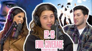 Eryn exposes what high school is REALLY like in 2021... Fool Coverage ep 13