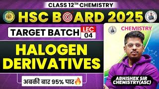 L- 4 Chap 10. Halogen Derivatives || Target Batch 2024 || By:-  Abhishek Sir Chemistry ASC