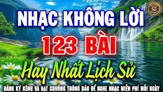 Nhạc Không Lời Hay Nhất Lịch Sử | Hòa Tấu Guitar Cổ Điển, Nhẹ Nhàng Cực Êm Tai Nghe Rất Thoải Mái