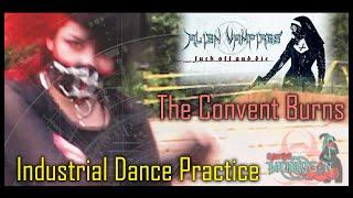Cyber Doll Morrigan  Alien Vampires - The Convent Burns  Industrial Dance Practice]