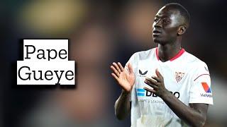 Pape Gueye | Skills and Goals | Highlights