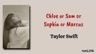 RUNLIRIK - Chloe or Sam or Sophia or Marcus - || Lirik lagu terjemahan || Taylor Swift