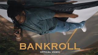 BANKROLL - Sahil Cheema (Official Music Video)
