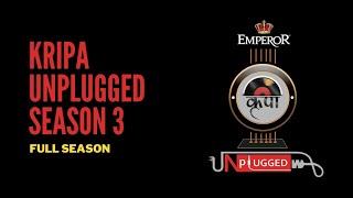 Kripa Unplugged Season 3 I FULL SEASON