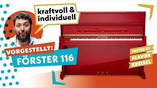 Vorgestellt: Klavier Förster 116 I Klavier Kreisel