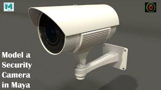 Autodesk Maya | How to Model a Security Camera.