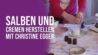 Salben und Cremen herstellen mit Christine Egger