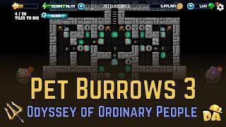 Pet Burrows 3 - Odyssey of Ordinary People - Diggy's Adventure