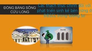 Phong Điền || Các thách thức chính đối với phát triển sinh kế bền vững ởĐBSCL trong tương lai