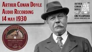 Sir Arthur Conan Doyle audio recording about spiritualism and Sherlock Holmes (14 may 1930)