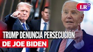 DONALD TRUMP denuncia persecución de JOE BIDEN porque lidera encuestas presidenciales | #LR