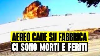 ULTIM'ORA AEREO CADE SU UNA FABBRICA DI MOBILI: CI SONO 2 MORTI E 19 FERITI