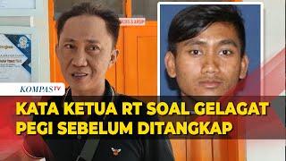 Kesaksian Ketua RT soal Gelagat Pegi Sebelum Ditangkap Polisi Terkait Kasus Vina Cirebon