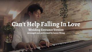 Wedding Entrance X Can't Help Falling In Love | Piano cover by James Wong