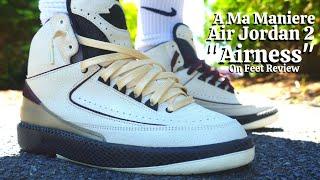 A Ma Maniere x Jordan 2 "Airness" On Feet Review w/ Lace Swaps