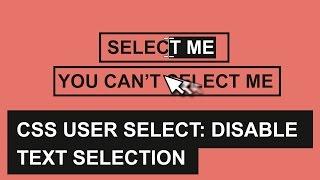CSS User Select: How to disable text selection