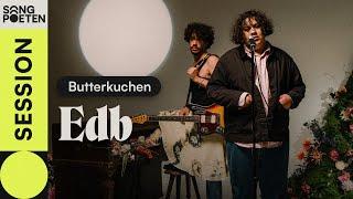 Edb - Butterkuchen (Songpoeten Session)