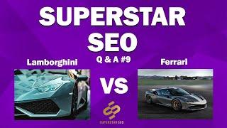 Should I Get A Lambo Or A Ferrari? (Superstar SEO Q & A)