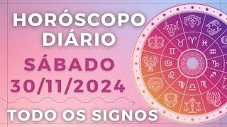 HORÓSCOPO DO DIA DE HOJE SÁBADO 30 NOVEMBRO DE 2024 PREVISÃO PARA TODOS OS SIGNOS. DIA 30/11/24