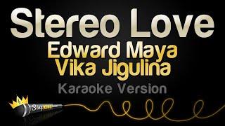 Edward Maya and Vika Jigulina - Stereo Love (Karaoke Version)