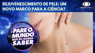 Rejuvenescimento de pele: Um novo marco para a ciência?