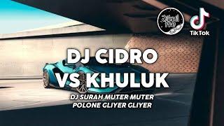 DJ SIRAH MUTER MUTER POLONE GLIYER GLIYER - DJ CIDRO VS KLUTHUK - VIRAL TIKTOK 2023 !