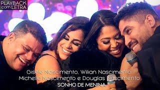 Sonho de Menina - Gisele nascimento (PLAYBACK com LETRA)