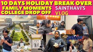 10 Days Holiday Break Over | Family Moments & College Drop-Off | Sainthavi