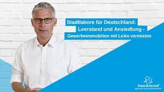 Stadtlabore für Deutschland: Leerstand und Ansiedlung - Gewerbeimmobilien mit LeAn vermieten