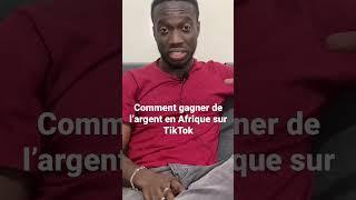 Comment gagner de l’argent sur TikTok en Afrique #société #africa #tiktok #argent