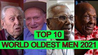 TOP 10 THE OLDEST MEN IN THE WORLD 2021