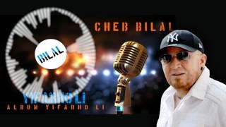 Cheb Bilal - Yifarhouli