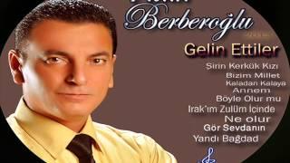 HALİL BERBEROĞLU \ D HALIL BERBEROGLU GELIN ETTILER \ 2013